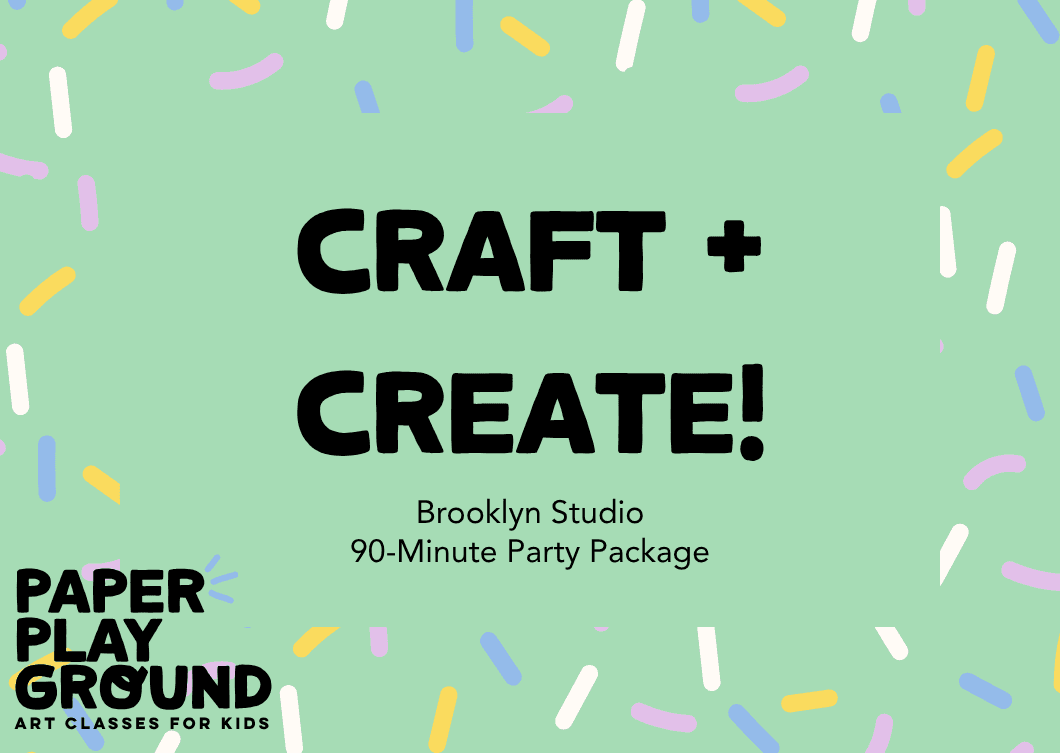 Brooklyn - Big Kid Party: Craft + Create